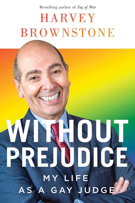 Without Prejudice: My Life as a Gay Judge - Ingram