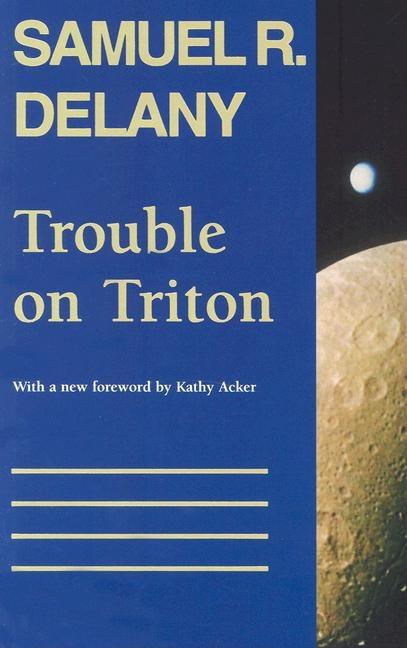 Trouble on Triton: An Ambiguous Heterotopia - Ingram
