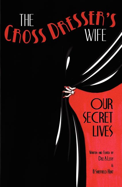 Cross Dresser's Wife - Our Secret Lives - Ingram