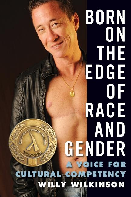 Born on the Edge of Race and Gender: A Voice for Cultural Competency - Ingram