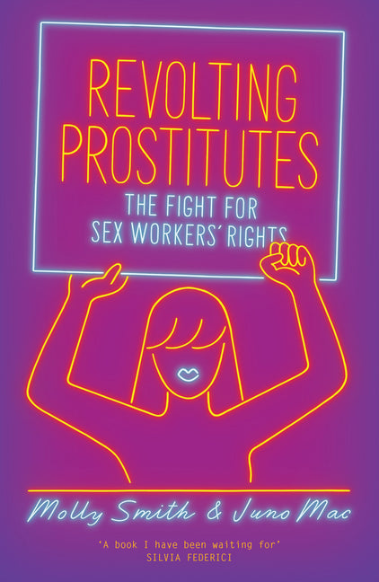 Revolting Prostitutes: The Fight for Sex Workers' Rights - Ingram