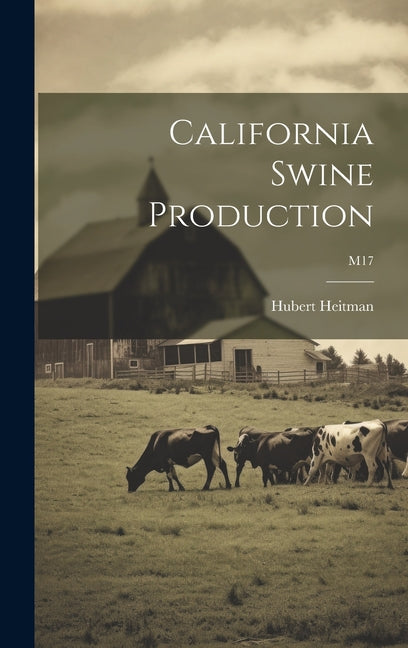 California Swine Production; M17 - Ingram