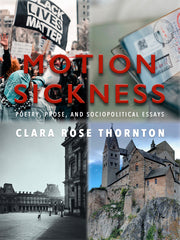 Motion Sickness: Poetry, Prose, and Sociopolitical Essays - Ingram