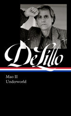 Don Delillo: Mao II & Underworld (Loa #374) - Ingram