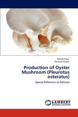 Production of Oyster Mushroom (Pleurotus osteratus) - Ingram