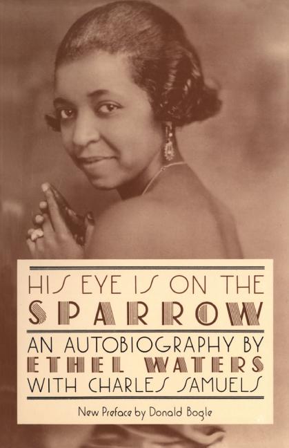 His Eye Is on the Sparrow: An Autobiography - Ingram