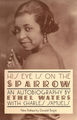 His Eye Is on the Sparrow: An Autobiography - Ingram