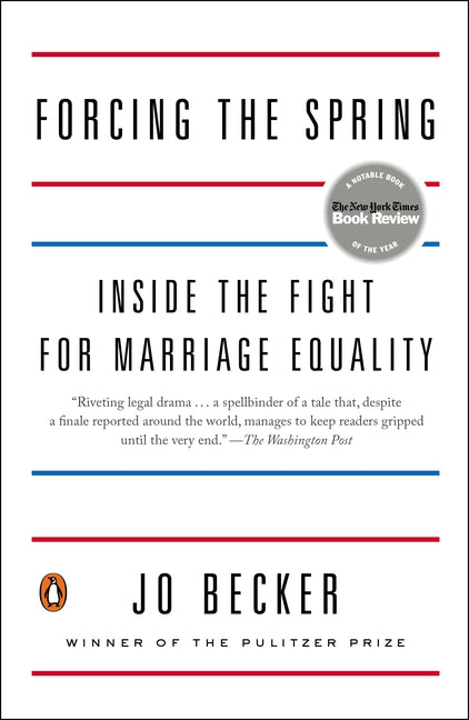 Forcing the Spring: Inside the Fight for Marriage Equality - Ingram
