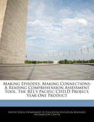 Making Episodes, Making Connections: A Reading Comprehension Assessment Tool. the Rel's Pacific Child Project, Year One Product - Ingram
