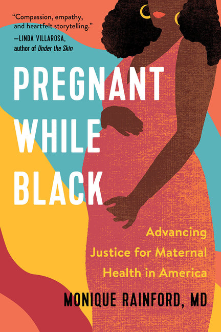Pregnant While Black: Advancing Justice for Maternal Health in America - Ingram
