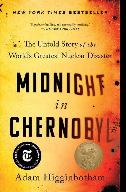 Midnight in Chernobyl: The Untold Story of the World's Greatest Nuclear Disaster - Ingram