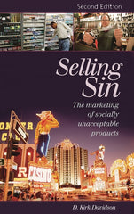 Selling Sin: The Marketing of Socially Unacceptable Products (Revised) - Ingram