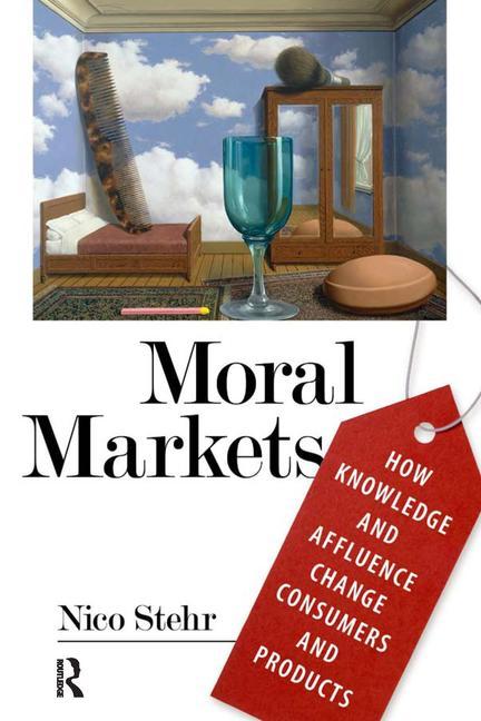 Moral Markets: How Knowledge and Affluence Change Consumers and Products - Ingram