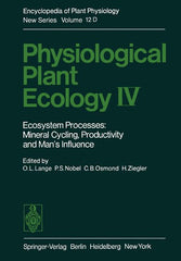 Physiological Plant Ecology IV: Ecosystem Processes: Mineral Cycling, Productivity and Man's Influence (Softcover Reprint of the Original 1st 1983) - Ingram