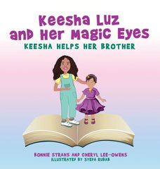 Keesha Luz and Her Magic Eyes: Keesha Helps Her Brother