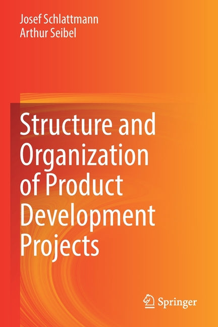 Structure and Organization of Product Development Projects (2021) - Ingram