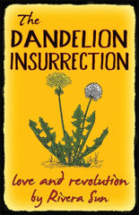 Dandelion Insurrection - Love and Revolution - - Ingram