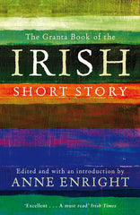 Granta Book of the Irish Short Story - Ingram