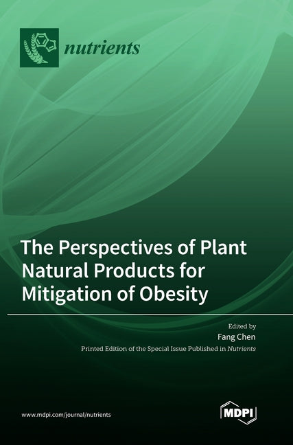 Perspectives of Plant Natural Products for Mitigation of Obesity - Ingram