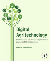 Digital Agritechnology: Robotics and Systems for Agriculture and Livestock Production - Ingram