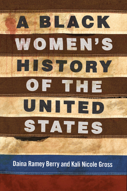 Black Women's History of the United States - Ingram