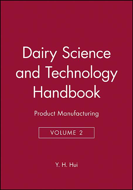 Dairy Science and Technology Handbook, Volume 2: Product Manufacturing - Ingram