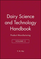 Dairy Science and Technology Handbook, Volume 2: Product Manufacturing - Ingram