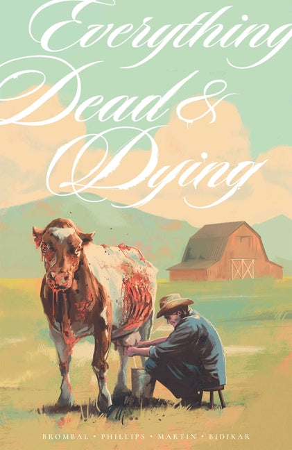 Everything Dead & Dying - Ingram
