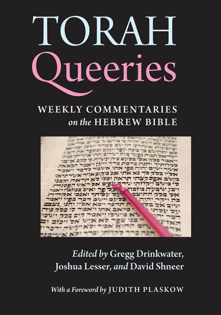 Torah Queeries: Weekly Commentaries on the Hebrew Bible - Ingram