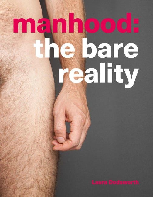 Manhood: The Bare Reality - Ingram
