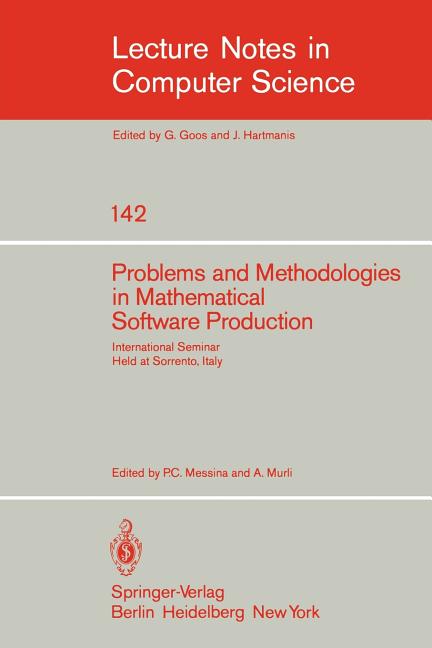 Problems and Methodologies in Mathematical Software Production: International Seminar, Held at Sorrento, Italy, November 3-8, 1980 (1982) - Ingram