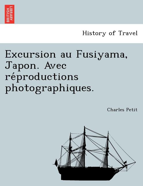 Excursion Au Fusiyama, Japon. Avec Re Productions Photographiques. - Ingram