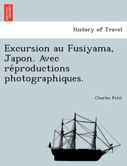 Excursion Au Fusiyama, Japon. Avec Re Productions Photographiques. - Ingram