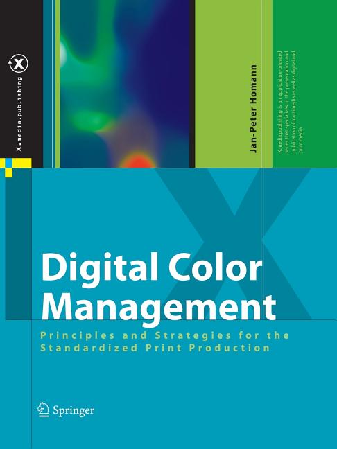 Digital Color Management: Principles and Strategies for the Standardized Print Production - Ingram