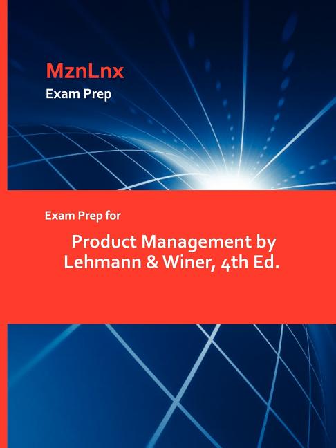 Exam Prep for Product Management by Lehmann & Winer, 4th Ed. - Ingram