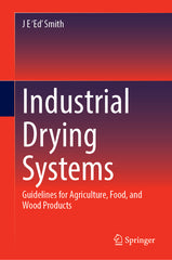 Industrial Drying Systems: Guidelines for Agriculture, Food, and Wood Products (2023) - Ingram