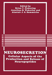 Neurosecretion: Cellular Aspects of the Production and Release of Neuropeptides (Softcover Reprint of the Original 1st 1988) - Ingram