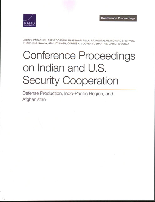 Conference Proceedings on Indian and U.S. Security Cooperation: Defense Production, Indo-Pacific Region, and Afghanistan - Ingram