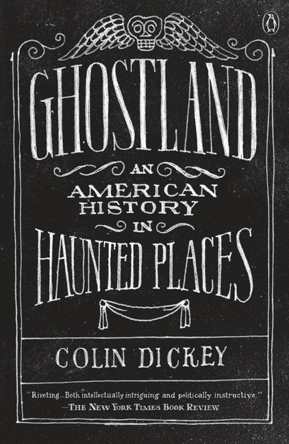 Ghostland: An American History in Haunted Places - Ingram