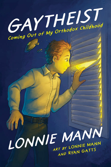 Gaytheist: Coming Out of My Orthodox Childhood - Ingram