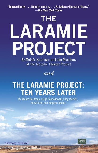 Laramie Project and the Laramie Project: Ten Years Later - Ingram