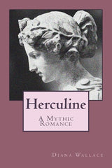 Herculine: A Mythic Romance - Ingram