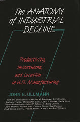 Anatomy of Industrial Decline: Productivity, Investment, and Location in U.S. Manufacturing - Ingram