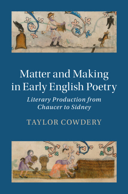 Matter and Making in Early English Poetry - Ingram