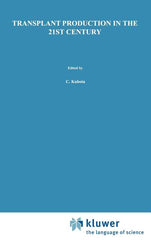 Transplant Production in the 21st Century: Proceedings of the International Symposium on Transplant Production in Closed System for Solving the Global - Ingram