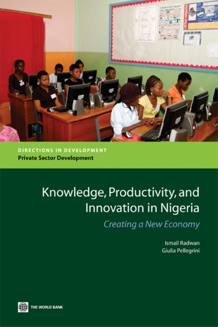 Knowledge, Productivity and Innovation in Nigeria: Creating a New Economy - Ingram