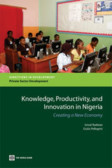 Knowledge, Productivity and Innovation in Nigeria: Creating a New Economy - Ingram