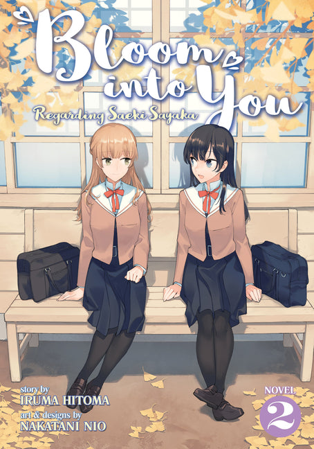 Bloom Into You (Light Novel): Regarding Saeki Sayaka Vol. 2 - Ingram