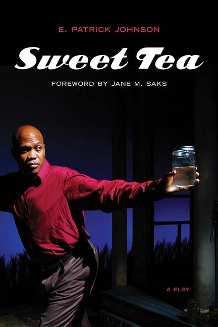Sweet Tea: A Play - Ingram