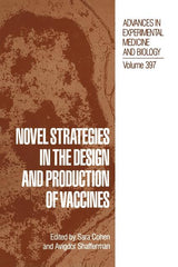 Novel Strategies in the Design and Production of Vaccines (1996) - Ingram